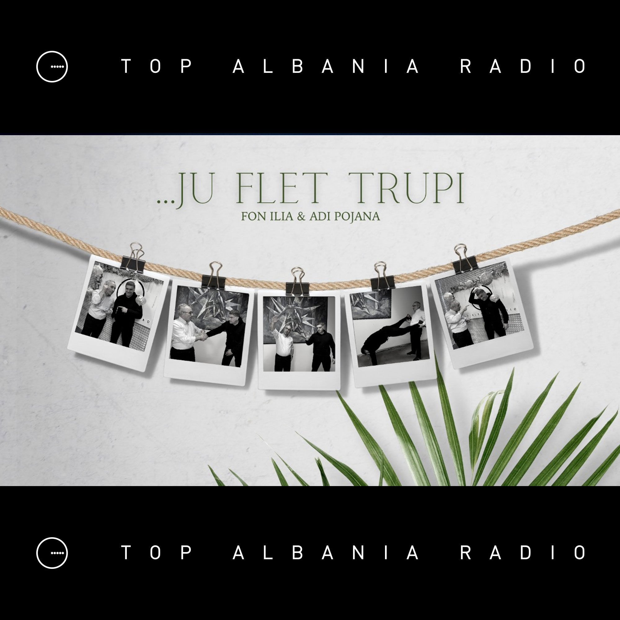 Ju Flet Trupi | Top Albania Radio