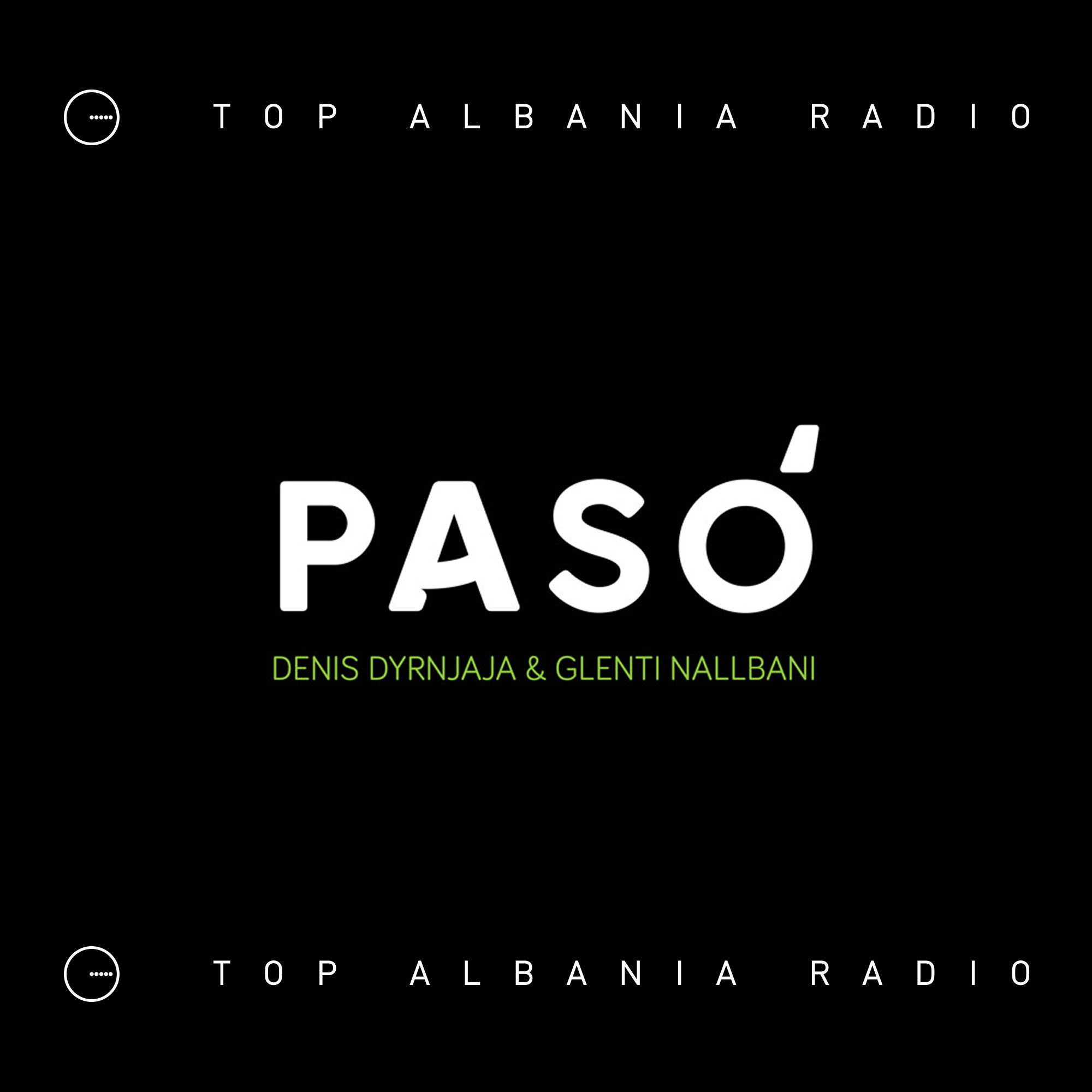 Pasó | Top Albania Radio